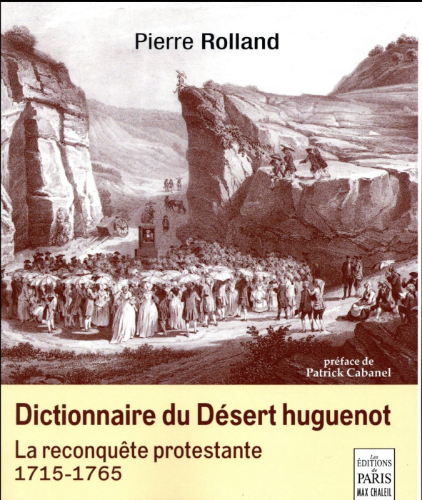 Emprunter Dictionnaire du Désert huguenot. La reconquête protestante (1715-1765) livre