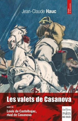 Emprunter Les valets de Casanova. Suivi de Louis de Castelbajac, rival de Casanova livre