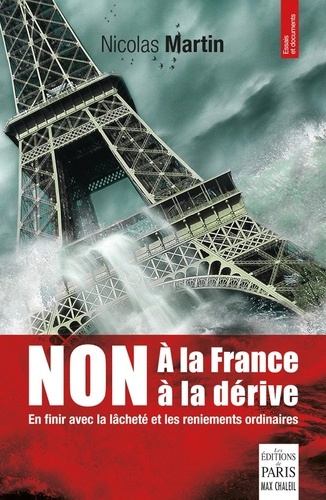 Emprunter Non à une France à la dérive. En finir avec la lâcheté et les reniements ordinaires livre