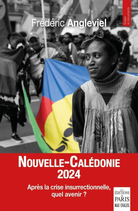Emprunter Nouvelle-Calédonie 2025. Après la crise insurrectionnelle de mai-juillet 2024, quel avenir? livre