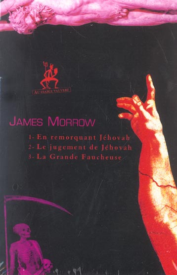Emprunter James Morrow Coffret 3 volumes : En remorquant Jéhovah ; Le jugement de Jéhovah ; La grande faucheu livre