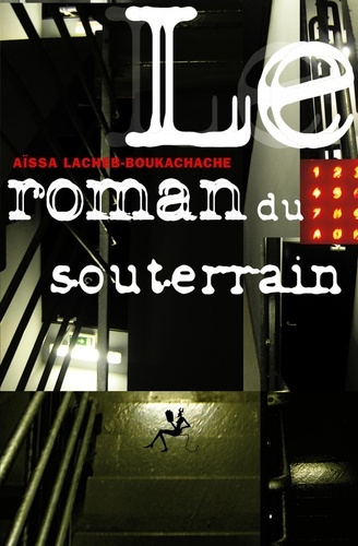 Emprunter Le Roman du souterrain livre