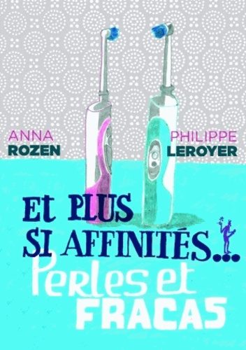 Emprunter Et plus si affinités... Perles et fracas livre