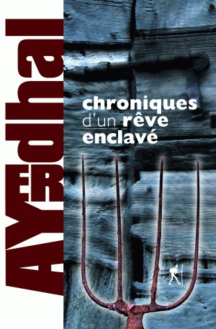 Emprunter Chroniques d'un rêve enclavé livre
