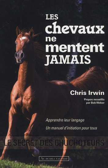Emprunter Les chevaux ne mentent jamais. Le secret des chuchoteurs livre