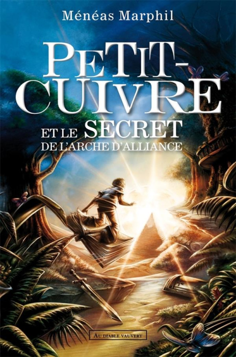 Emprunter Petit-Cuivre et le secret de l'arche d'Alliance livre