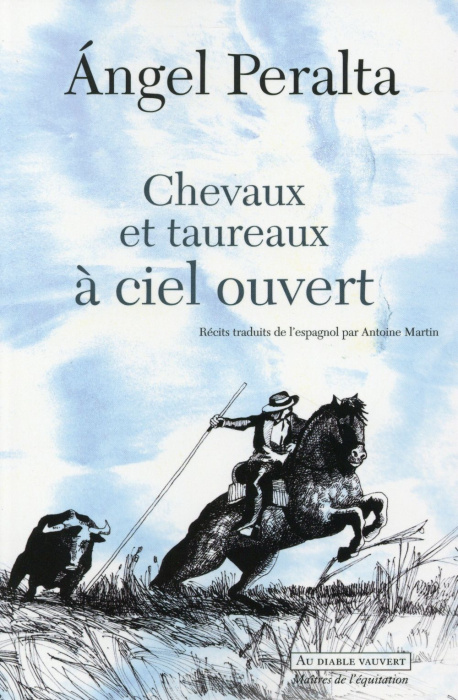 Emprunter Chevaux et taureaux à ciel ouvert livre