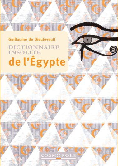 Emprunter Dictionnaire insolite de l'Egypte livre