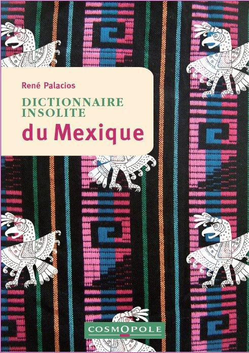 Emprunter Dictionnaire insolite du Mexique livre