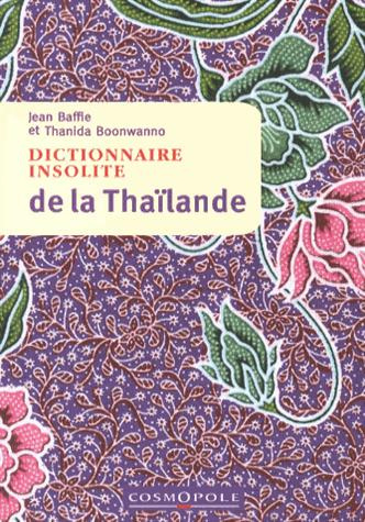 Emprunter Dictionnaire insolite de la Thaïlande livre