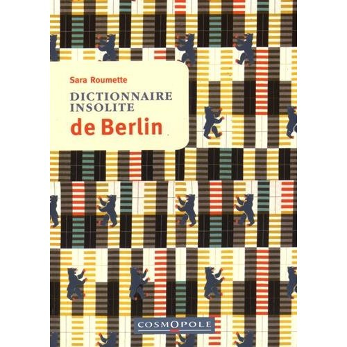 Emprunter Dictionnaire insolite de Berlin livre