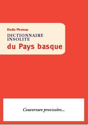 Emprunter Dictionnaire insolite du Pays basque livre