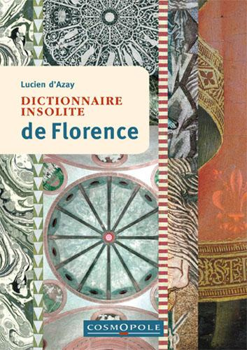 Emprunter Dictionnaire insolite de Florence livre