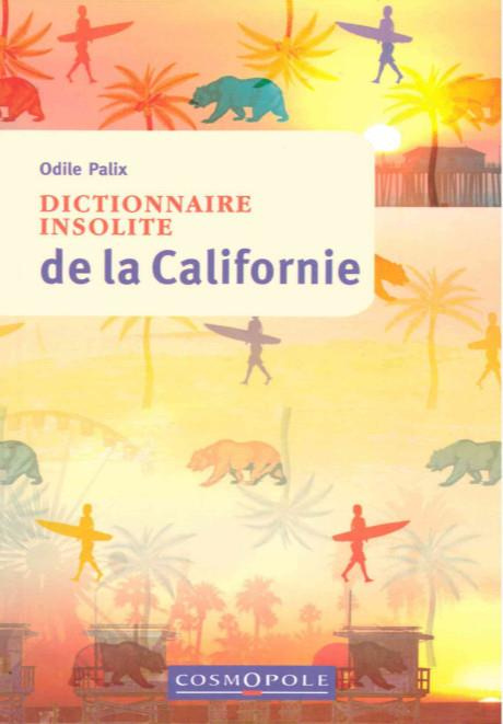 Emprunter Dictionnaire insolite de la Californie livre