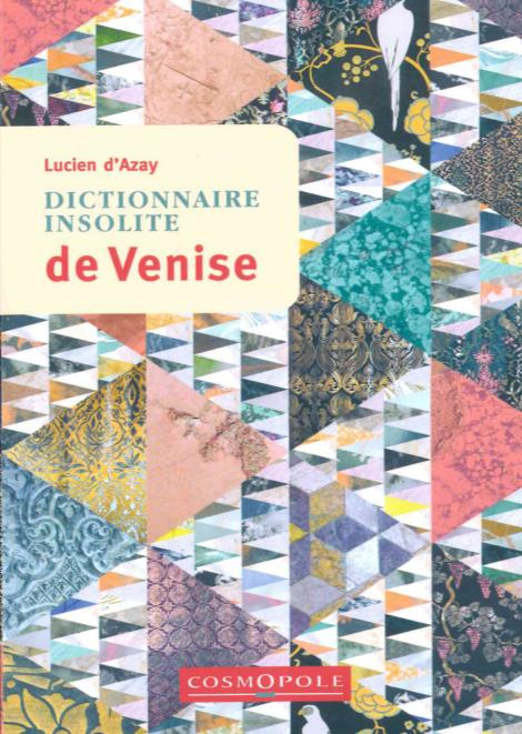 Emprunter Dictionnaire insolite de Venise livre