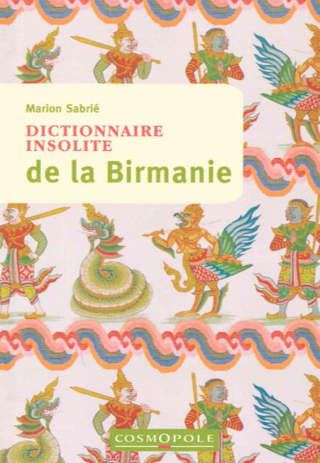 Emprunter Dictionnaire insolite de la Birmanie livre