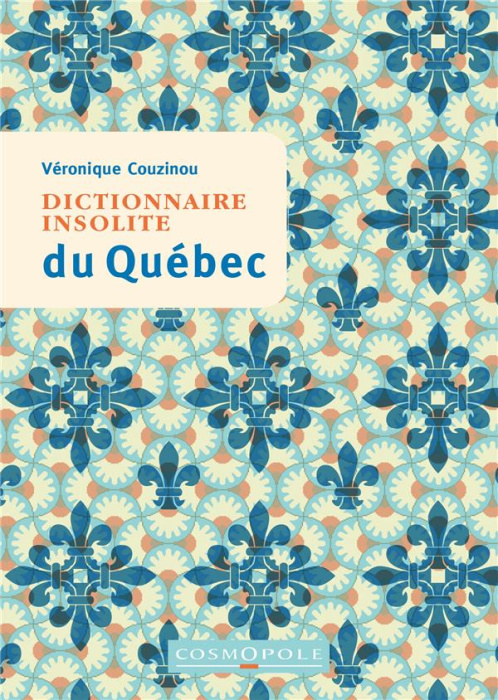 Emprunter Dictionnaire insolite du Québec livre