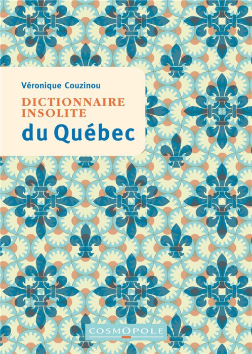 Emprunter Dictionnaire insolite du Québec livre