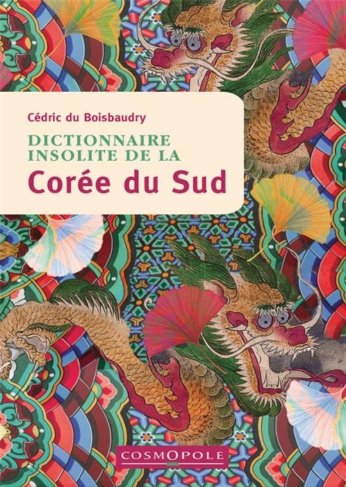 Emprunter Dictionnaire insolite de la Corée du Sud livre
