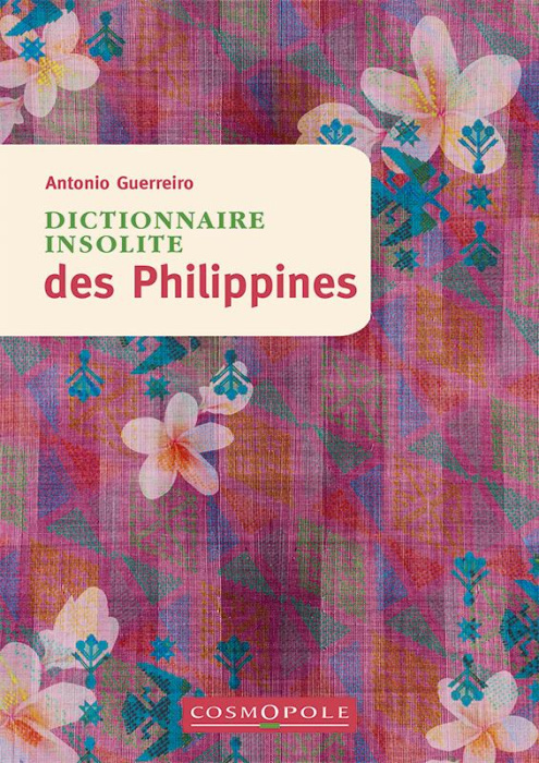 Emprunter Dictionnaire insolite des Philippines. Edition livre