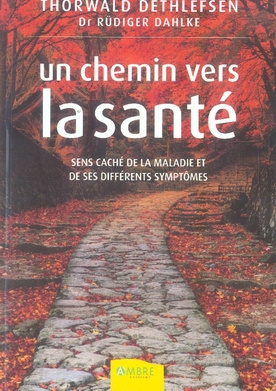 Emprunter Un chemin vers la santé livre