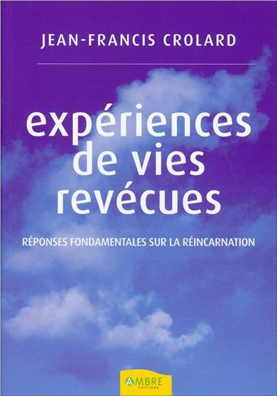 Emprunter Expériences de vies revécues livre
