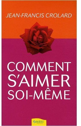Emprunter Comment s'aimer soi-même livre