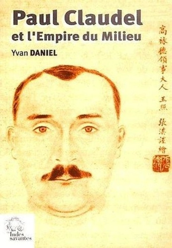 Emprunter Paul Claudel et l'Empire du Milieu livre