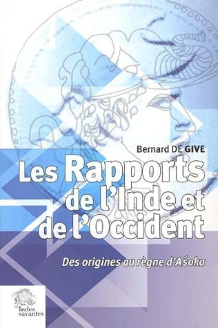 Emprunter Les rapports de l'Inde et de l'Occident des origines au règne d'Asoka livre