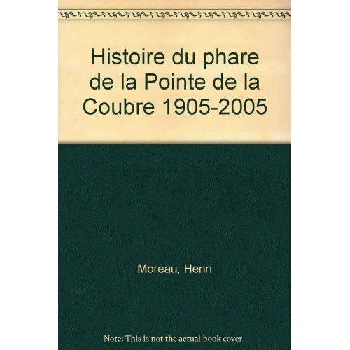 Emprunter Histoire du phare de la pointe de la Coubre livre