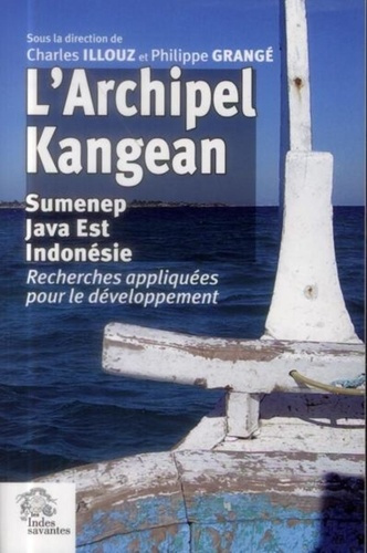 Emprunter L'Archipel Kangean : Sumenep, Java Est, Indonésie. Recherches appliquées pour le développement : géo livre