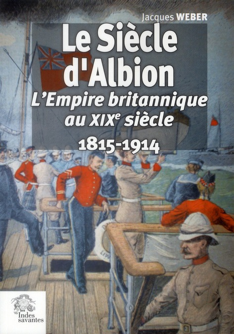 Emprunter Le siècle d'Albion. L'Empire britannique au XIXe siècle 1815-1914 livre