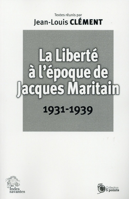 Emprunter La liberté à l'époque de Jacques Maritain (1931-1939) livre