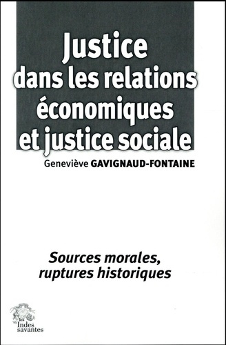 Emprunter Justice dans les relations économiques et justice sociale. Sources morales, ruptures historiques livre