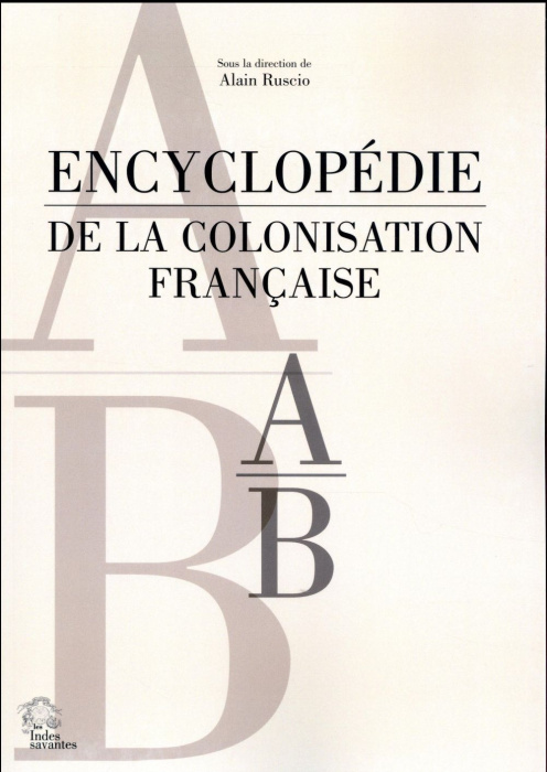 Emprunter Encyclopédie de la colonisation française. A-B livre