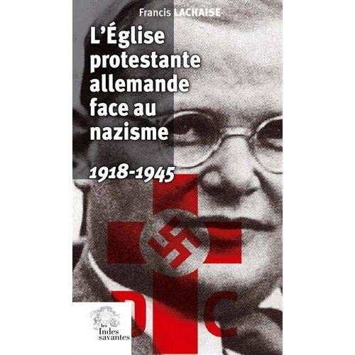Emprunter L'Eglise protestante allemande face au nazisme. 1918-1945 livre