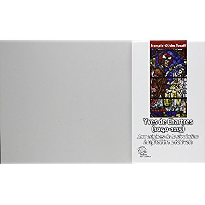 Emprunter Yves de Chartres (1040-1115). Aux origines de la révolution hospitalière médiévale livre