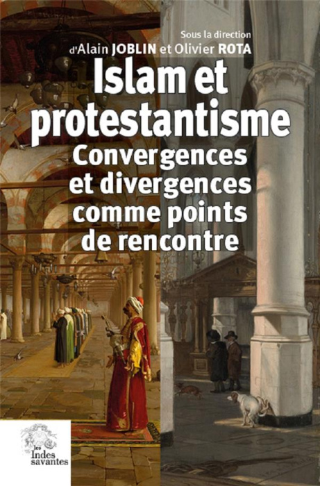 Emprunter Islam et protestantisme. Convergences et divergences comme points de rencontre livre