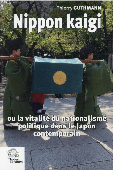 Emprunter Nippon kaigi ou la vitalité du nationalisme politique dans le Japon contemporain livre