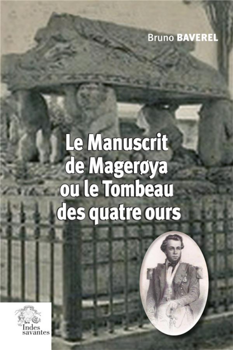 Emprunter Le manuscrit de Mageroya ou le tombeau des quatre ours livre