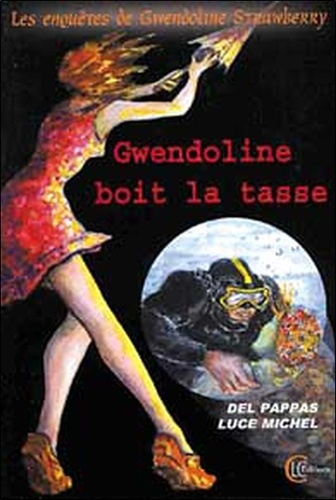 Emprunter GWENDOLINE BOIT LA TASSE livre