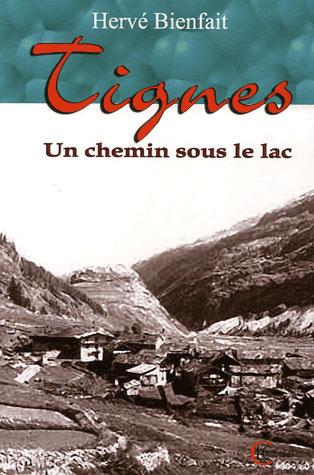 Emprunter TIGNES UN CHEMIN SOUS LE LAC livre