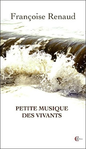 Emprunter PETITE MUSIQUE DES VIVANTS livre