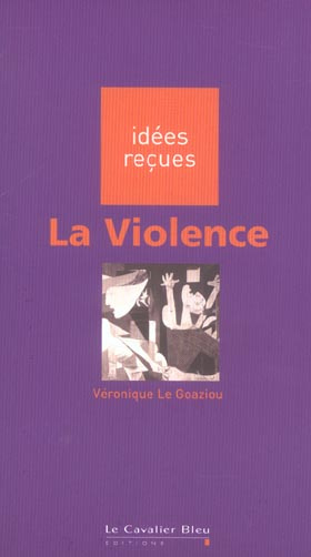 Emprunter LA VIOLENCE - IDEES RECUES SUR LA VIOLENCE livre