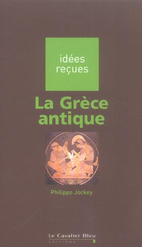 Emprunter La Grèce antique livre