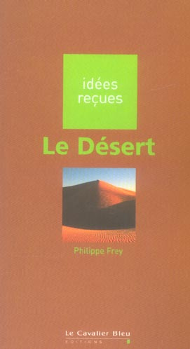 Emprunter LE DESERT - IDEES RECUES SUR LE DESERT livre