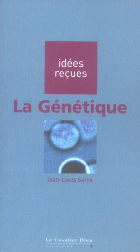 Emprunter LA GENETIQUE - IDEES RECUES SUR LA GENETIQUE livre
