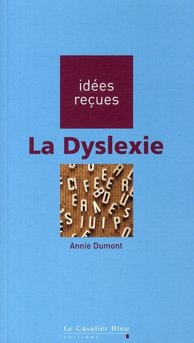 Emprunter LA DYSLEXIE - IDEES RECUES SUR LA DYSLEXIE livre