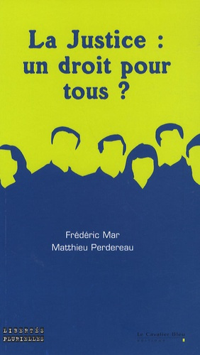 Emprunter JUSTICE : UN DROIT POUR TOUS (LA) ? livre