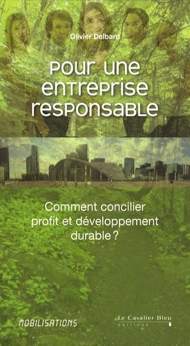 Emprunter Pour une entreprise responsable. Comment concilier profit et développement durable ? livre